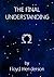 THE FINAL UNDERSTANDING (The "Advanced Seekers' Set," No. 4 of 4)