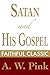 Satan and His Gospel (Arthu...