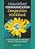 Nonviolent Communication Companion Workbook: A Practical Guide for Individual, Group, or Classroom Study (Nonviolent Communication Guides)