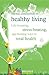 Healthy Living by Elisabeth Wilson