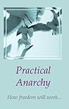 Practical Anarchy...