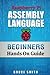 Raspberry Pi Assembly Language Beginners (Hands On Guide Book 1)
