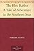 The Blue Raider A Tale of Adventure in the Southern Seas