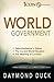 World Government by Daymond R. Duck