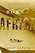 Horn of Africa by Philip Caputo