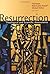 Resurrection: Theological a...
