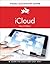 iCloud: Visual QuickStart Guide