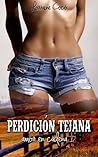 Perdición Tejana (Amor en Cadena, #1)