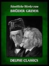 Sämtliche Werke von Brüder Grimm by Jacob Grimm