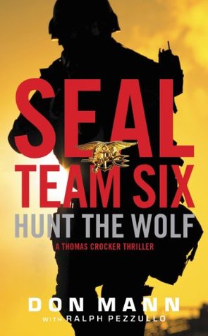 Hunt the Wolf (SEAL Team Six, #1)