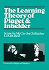 The Learning Theory of Piaget & Inhelder