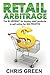 Retail Arbitrage by Chris Green Retail Arbitrage by Chris Green