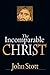 The Incomparable Christ