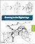 Drawing in the Digital Age: An Observational Method for Artists and Animators
