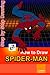 How To Draw Spiderman  by D. Dravin