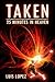 Taken: 25 Minutes in Heaven