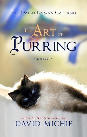 The Dalai Lama's Cat and the Art of Purring (The Dalai Lama's Cat, #2)