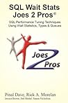 SQL Wait Stats Joes 2 Pros by Pinal Dave