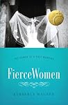Fierce Women: The...