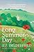 Long Summer Day by R.F. Delderfield Long Summer Day by R.F. Delderfield