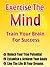 Exercise The Mind - Train Y...