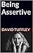 Being Assertive: Finding th...