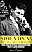 Nikola Tesla: Life Changing Lessons! Nikola Tesla on Creativity, Entrepreneurship & How To Change The World (Nikola Tesla, Creativity, Entrepreneurship, ... Thomas Jefferson, Benjamin Franklin)