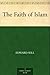 The Faith of Islam by Edward Sell