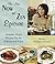 The New Now & Zen Epicure by Miyoko Nishimoto Schinner