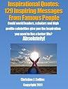Inspirational Quotes: 129 Inspiring Messages from Famous People - Life Quotes Collection (Greatest Quotes Collection Book 1)