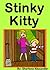 Stinky Kitty