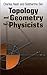 Topology and Geometry for Physicists (Dover Books on Mathematics)