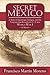 Secret Mexico by Francisco Martín Moreno