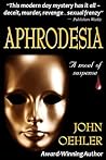 Aphrodesia: A Nov...