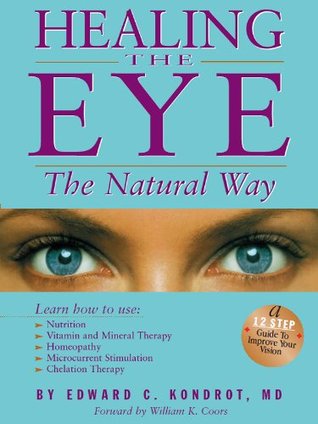 Healing the Eye the Natural Way: Alternate Medicine and Macular Degeneration