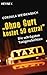 "Ohne Gurt kostet 50 extra!": Die schrägsten Taxigeschichten (German Edition)