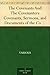 The Covenants And The Covenanters Covenants, Sermons, and Documents of the Covenanted Reformation
