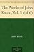 The Works of John Knox, Vol. 1 by John Knox