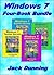 Windows 7 Secrets Four-Book Bundle: Windows 7 Desktop Secrets, Windows 7 Taskbar Secrets, Windows 7 Start Menu Secrets, and Windows 7 Explorer Secrets (Windows Tips and Tricks)