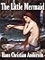 The Little Mermaid by Hans Christian Andersen