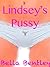 Lindsey's Pussy (The Lindsey Series, sorority erotica)