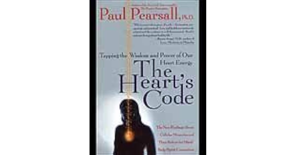 The Heart's Code by Paul Pearsall