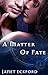 A Matter of Fate