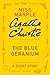 The Blue Geranium: a Miss M...