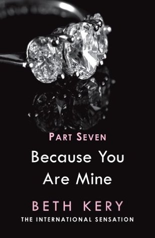 Because I Need To Because You Are Mine 1 7 By Beth Kery