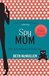 Spy Mom: The Adve...