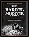 THE BARREL MURDER...