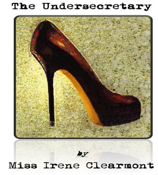 The Undersecretary (Kindle Edition)