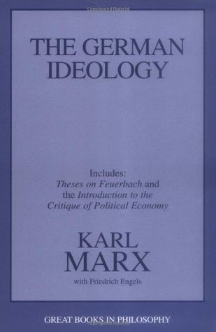 The German Ideology/Theses on Feuerbach (Great Books in Philosophy)
