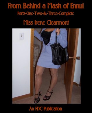 From Behind a Mask of Ennui (From Behind a Mask of Ennui #1-3)